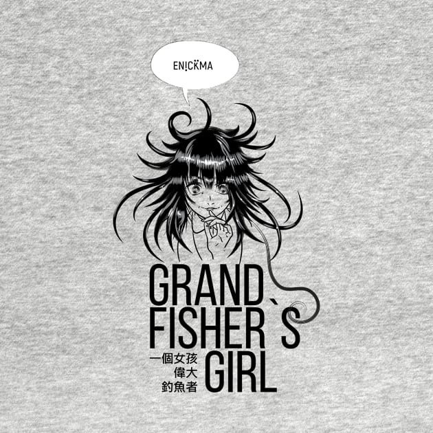 Grand Fisher's Girl by Enickma